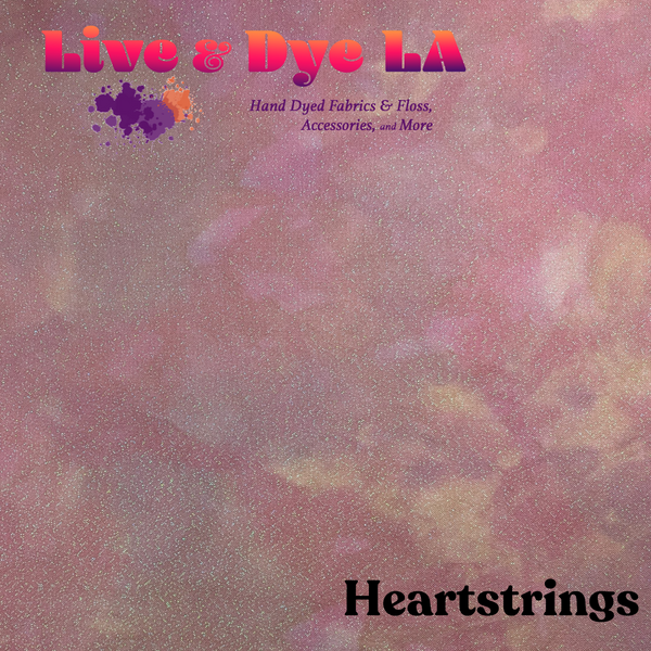 Heartstrings - Hand Dyed Fabric - PRE ORDER