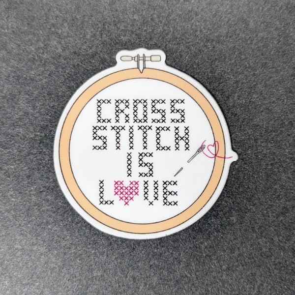 Cross Stitch Is Love - Vinyl Sticker