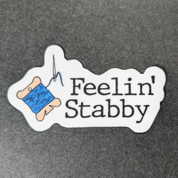 Feelin' Stabby - Vinyl Sticker