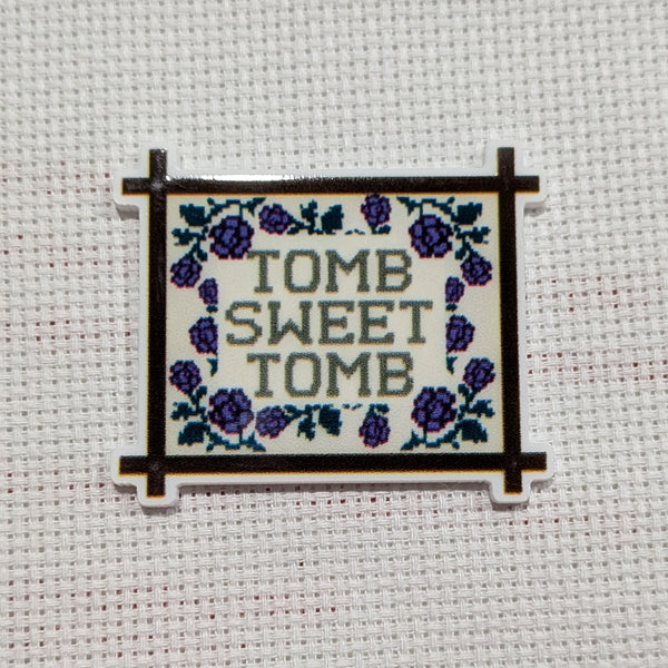 The Haunted Stitcher - Tomb Sweet Tomb - Acrylic Needle Minder - PRE-ORDER